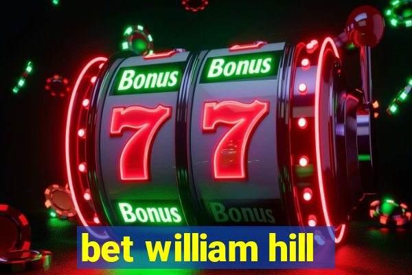 bet william hill